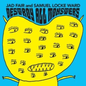 Fair Jad And Samuel Locke Ward - Destroy All Monsters (Opaque Orange in der Gruppe VINYL / Pop-Rock bei Bengans Skivbutik AB (4289381)