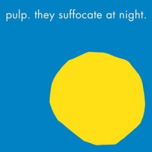Pulp - They Suffocate At Night in der Gruppe Minishops / Pulp bei Bengans Skivbutik AB (4289487)