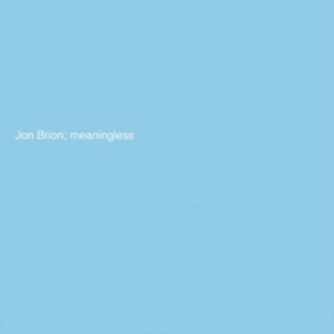Brion Jon - Meaningless (Indie Exclusive Baby B in der Gruppe VINYL / Pop-Rock bei Bengans Skivbutik AB (4289559)