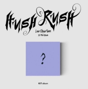 Lee Chae Yeon - HUSH RUSH Kit album in der Gruppe CD / K-Pop bei Bengans Skivbutik AB (4289906)