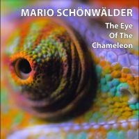 Schönwälder Mario - The Eye Of The Chameleon in der Gruppe CD / Pop-Rock bei Bengans Skivbutik AB (4290582)