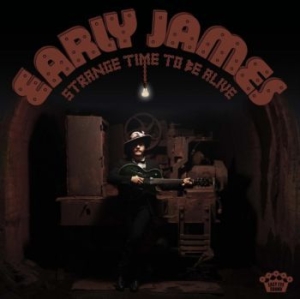 Early James - Strange Time To Be Alive in der Gruppe CD bei Bengans Skivbutik AB (4290641)