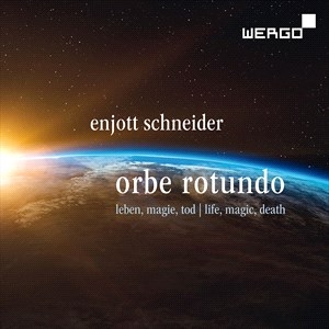 Schneider Enjott - Schneider: Orbe Rotundo - Songs Abo in der Gruppe Externt_Lager / Naxoslager bei Bengans Skivbutik AB (4290783)