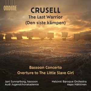 Crusell Bernhard Henrik - Crusell: The Last Warrior Bassoon in der Gruppe Externt_Lager / Naxoslager bei Bengans Skivbutik AB (4290786)