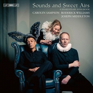 Carolyn Sampson Roderick Williams - Sounds & Sweet Airs - A Shakespeare in der Gruppe MUSIK / SACD / Klassiskt bei Bengans Skivbutik AB (4290790)