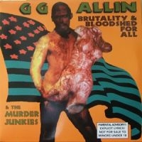 Allin Gg & The Murder Junkies - Brutality & Bloodshed For All in der Gruppe CD bei Bengans Skivbutik AB (4290999)