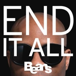 Beans - End It All in der Gruppe CD bei Bengans Skivbutik AB (4291099)