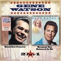 Watson Gene - Because You Believed In Me/Beautifu in der Gruppe CD / Country bei Bengans Skivbutik AB (4291121)