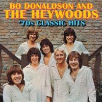 Donaldson Bo & The Heywoods - '70S Classic Hits in der Gruppe CD / Pop-Rock bei Bengans Skivbutik AB (4291142)