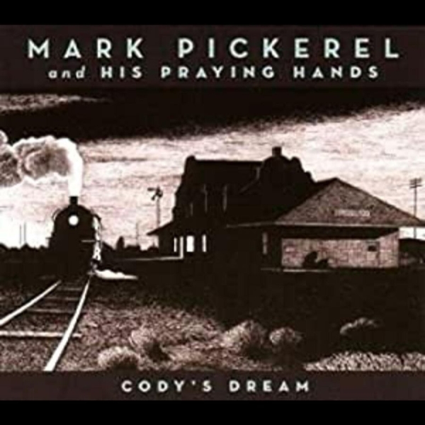 Pickerel Mark & His Praying Hands - Cody's Dream in der Gruppe CD / Rock bei Bengans Skivbutik AB (4291161)