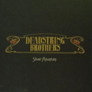 Deadstring Brothers - Silver Mountain in der Gruppe CD bei Bengans Skivbutik AB (4291162)