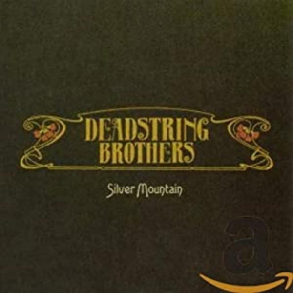 Deadstring Brothers - Silver Mountain in der Gruppe CD / Bestseller bei Bengans Skivbutik AB (4291162)