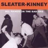 Sleater-Kinney - All Hands On The Bad One in der Gruppe CD / Pop-Rock bei Bengans Skivbutik AB (4291181)