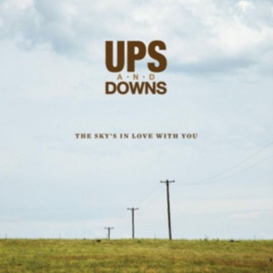 Ups And Downs - The Sky's In Love With You in der Gruppe CD / Pop-Rock bei Bengans Skivbutik AB (4291201)