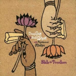 Cox Doug & Salil Bhatt - Slide To Freedom in der Gruppe CD / Pop-Rock bei Bengans Skivbutik AB (4291215)