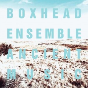 Boxhead Ensemble - Ancient Music in der Gruppe CD / Pop-Rock bei Bengans Skivbutik AB (4291231)