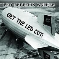 Blandade Artister - Get The Led Out - Led Zeppelin Salu in der Gruppe CD / Pop-Rock bei Bengans Skivbutik AB (4291246)