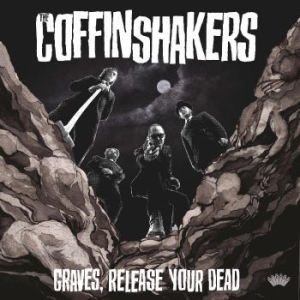 Coffinshakers The - Graves, Release Your Dead in der Gruppe CD / Pop-Rock bei Bengans Skivbutik AB (4291257)