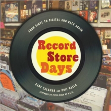 Gary Calamar & Phil Gallo - Record Store Days. From Vinyl To Digital And Back Again in der Gruppe CDON - Exporterade Artiklar_Manuellt / Böcker_CDON_Exporterade bei Bengans Skivbutik AB (4292968)