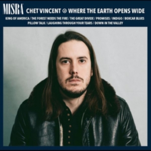Vincent Chet - Where The Earth Opens Wide in der Gruppe CD bei Bengans Skivbutik AB (4293364)