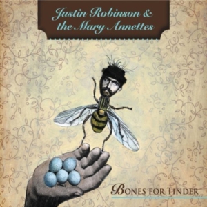 Robinson Justin & The Mary Annette - Bones For Tinder in der Gruppe CD / Pop-Rock bei Bengans Skivbutik AB (4293385)