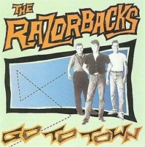 Razorbacks The - Go To Town in der Gruppe CD bei Bengans Skivbutik AB (4293417)