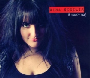 Sicilia Gina - It Wasn't Real in der Gruppe CD bei Bengans Skivbutik AB (4293669)