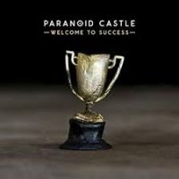 Paranoid Castle - Welcome To Success in der Gruppe CD / Hip Hop-Rap bei Bengans Skivbutik AB (4293692)