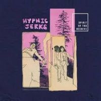 Spirit Of The Beehive - Hypnic Jerks in der Gruppe CD bei Bengans Skivbutik AB (4293754)