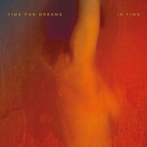Time For Dreams - In Time in der Gruppe CD / Pop-Rock bei Bengans Skivbutik AB (4293774)