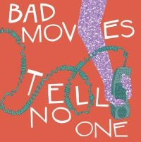 Bad Moves - Tell No One in der Gruppe CD bei Bengans Skivbutik AB (4293779)