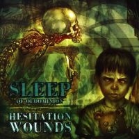 Sleep Of Oldominion - Hesitation Wounds in der Gruppe CD bei Bengans Skivbutik AB (4293894)