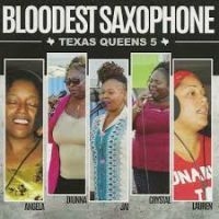 Bloodest Saxophone - Texas Queens 5 in der Gruppe CD bei Bengans Skivbutik AB (4293998)