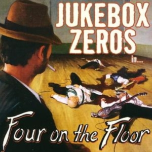 Jukebox Zeros - Four On The Floor in der Gruppe CD / Pop-Rock bei Bengans Skivbutik AB (4294137)