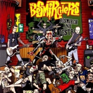 Besmirchers The - Besmirch And Destroy in der Gruppe CD bei Bengans Skivbutik AB (4294143)