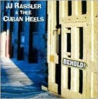 Rassler Jj & Thee Cuban Heels - Behold! in der Gruppe CD / Pop-Rock bei Bengans Skivbutik AB (4294151)
