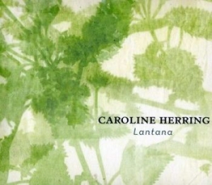 Herring Caroline - Lantana in der Gruppe CD bei Bengans Skivbutik AB (4294168)