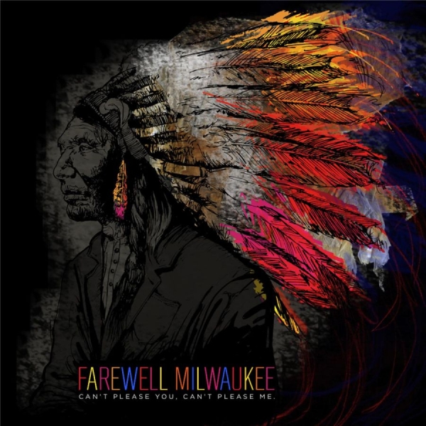 Farewell Milwaukee - Can't Please You Can't Please Me in der Gruppe CD / Bestseller bei Bengans Skivbutik AB (4294226)