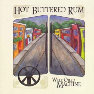 Hot Buttered Rum - Well-Oiled Machine in der Gruppe CD bei Bengans Skivbutik AB (4294399)