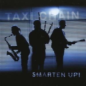 Taxi Chain - Smarten Up! in der Gruppe CD / World Music bei Bengans Skivbutik AB (4295276)