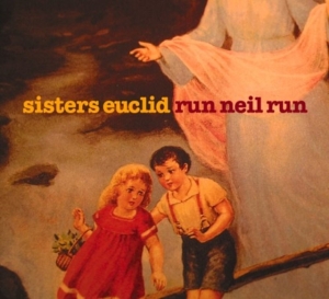 Sisters Euclid - Run Neil Run in der Gruppe CD / Jazz bei Bengans Skivbutik AB (4295280)