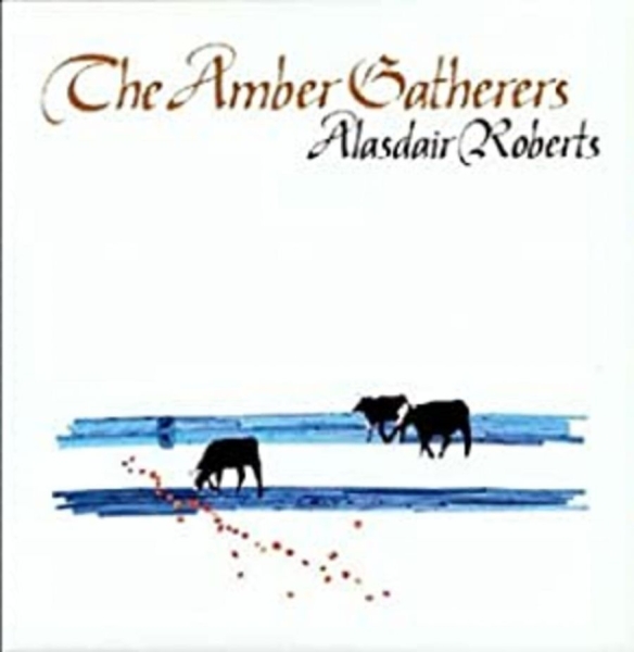Roberts Alasdair - The Amber Gatherers in der Gruppe VINYL / Bestseller bei Bengans Skivbutik AB (4295863)