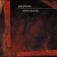 Pop Unknown - Summer Season Kills in der Gruppe VINYL bei Bengans Skivbutik AB (4295931)