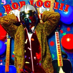 Log Iii Bob - Guitar Party Power in der Gruppe VINYL / Pop-Rock bei Bengans Skivbutik AB (4295944)