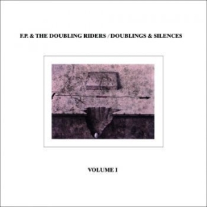 F.P And The Doubling Riders - Doublings & Silences in der Gruppe VINYL / Dance-Techno bei Bengans Skivbutik AB (4295949)