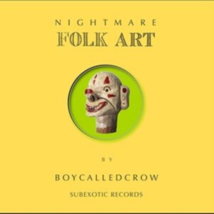 Boycalledcrow - Nightmare Folk Art in der Gruppe VINYL / Pop-Rock bei Bengans Skivbutik AB (4295984)
