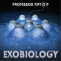 Professor Tip Top - Exobiology in der Gruppe VINYL bei Bengans Skivbutik AB (4295994)