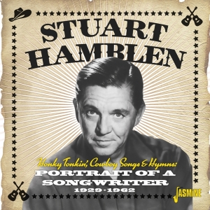 Stuart Hamblen - Honky Tonkin', Cowboy Songs & Hymns - Portrait Of A Songwriter 1929-1962 in der Gruppe CD / Country bei Bengans Skivbutik AB (4296051)