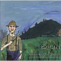 Eaglesmith Fred & The Flathead Nood - Balin in der Gruppe CD / Pop-Rock bei Bengans Skivbutik AB (4296055)