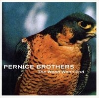 Pernice Brothers - The World Won't End in der Gruppe CD / Pop-Rock bei Bengans Skivbutik AB (4296056)
